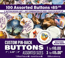 Load image into Gallery viewer, 100 Assorted Pin Back Buttons - $95.00
